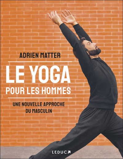 yoga pour les hommes (Le) | Matter, Adrien