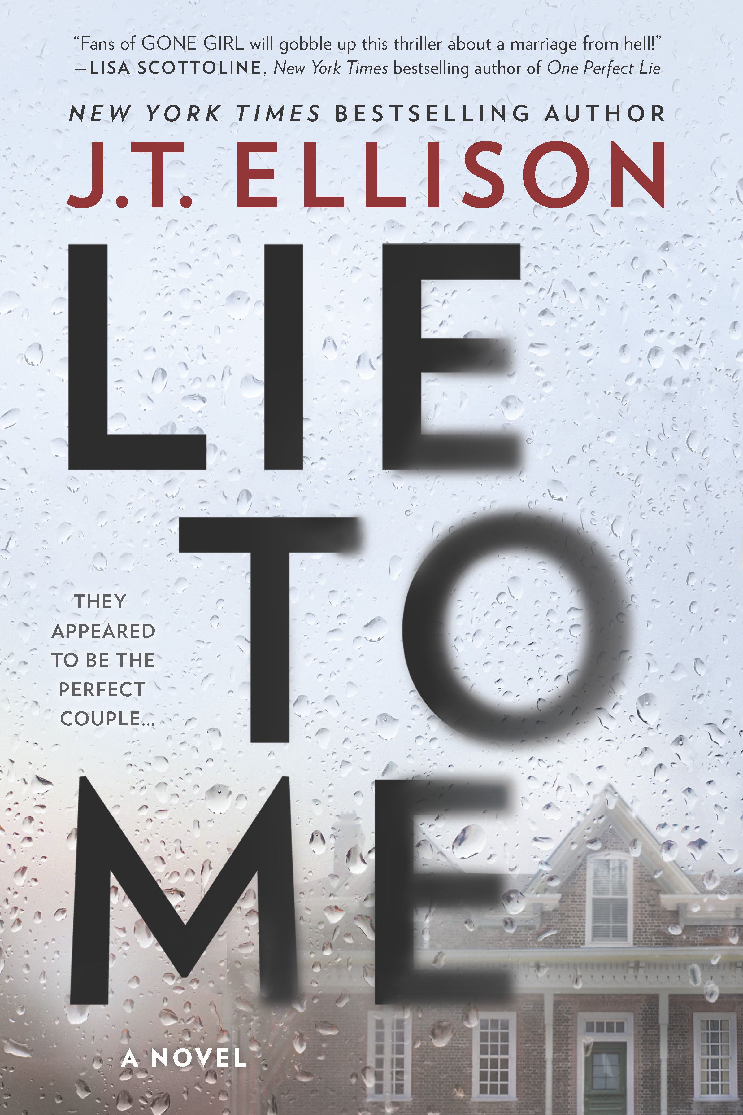 Lie to Me : A Novel | Ellison, J.T.