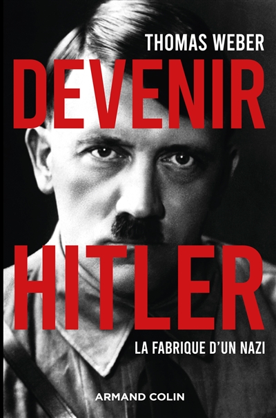 Devenir Hitler | Weber, Thomas