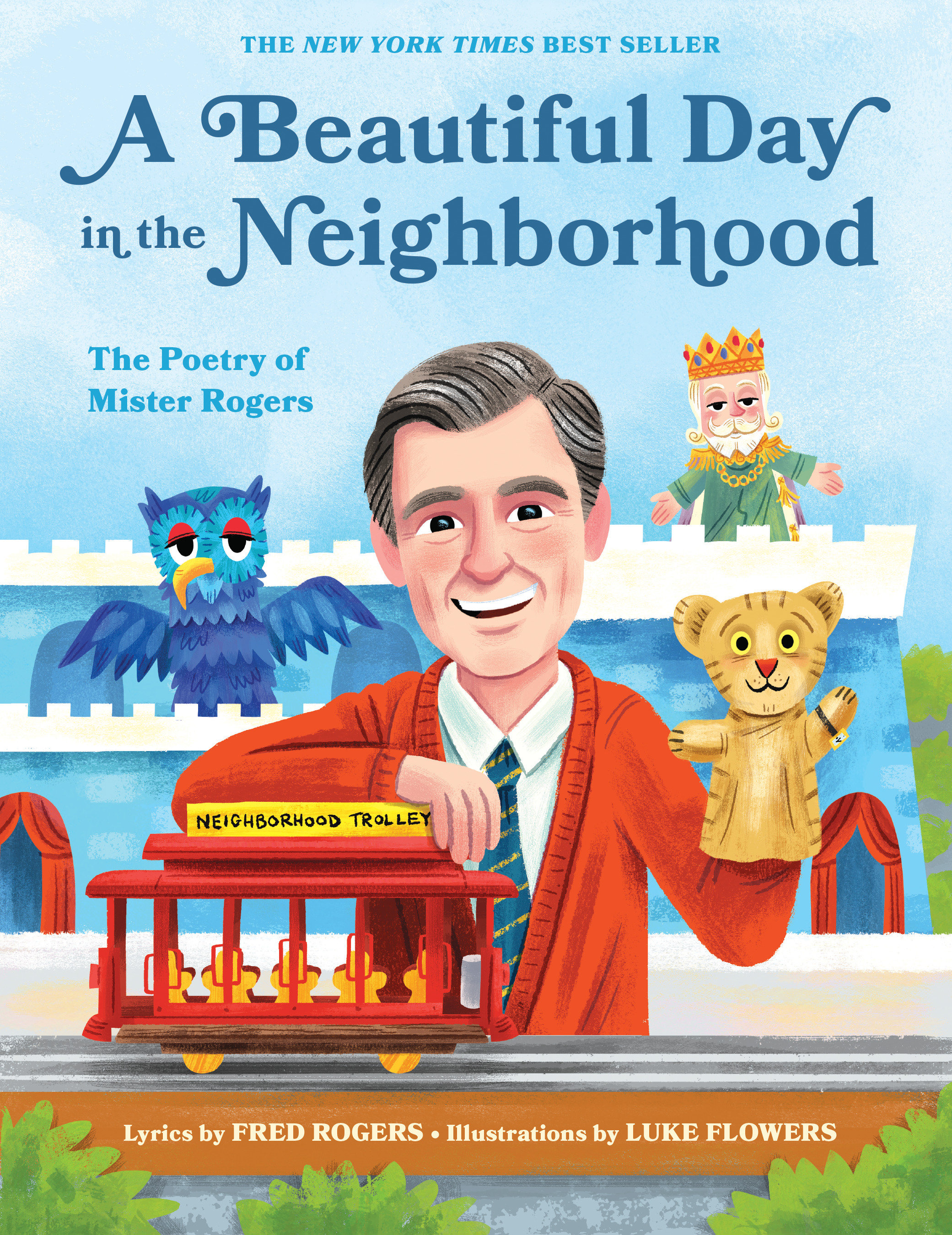 A Beautiful Day in the Neighborhood : The Poetry of Mister Rogers | Rogers, Fred