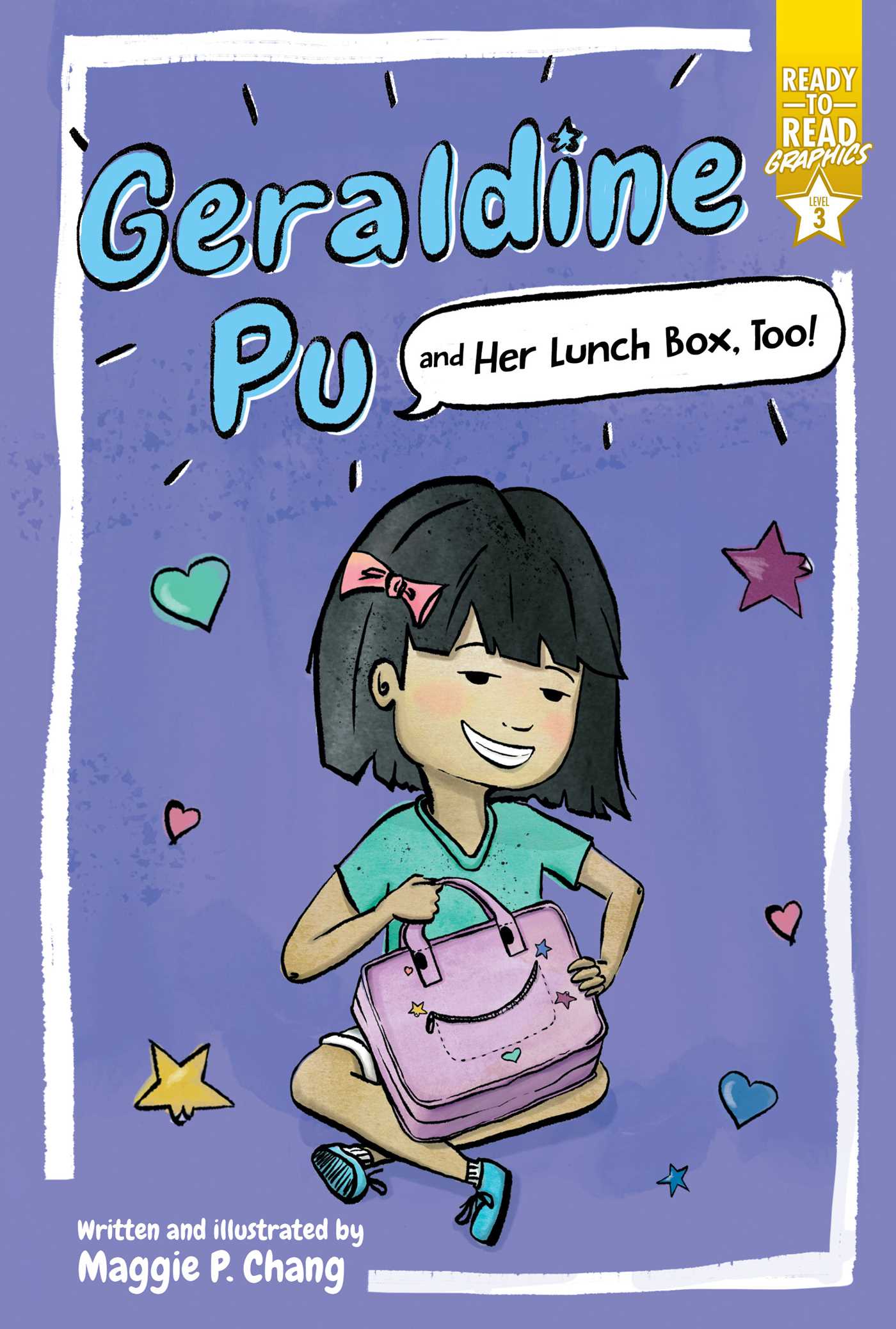Ready-to-Read Graphics - Geraldine Pu and Her Lunch Box, Too!  | Chang, Maggie P.