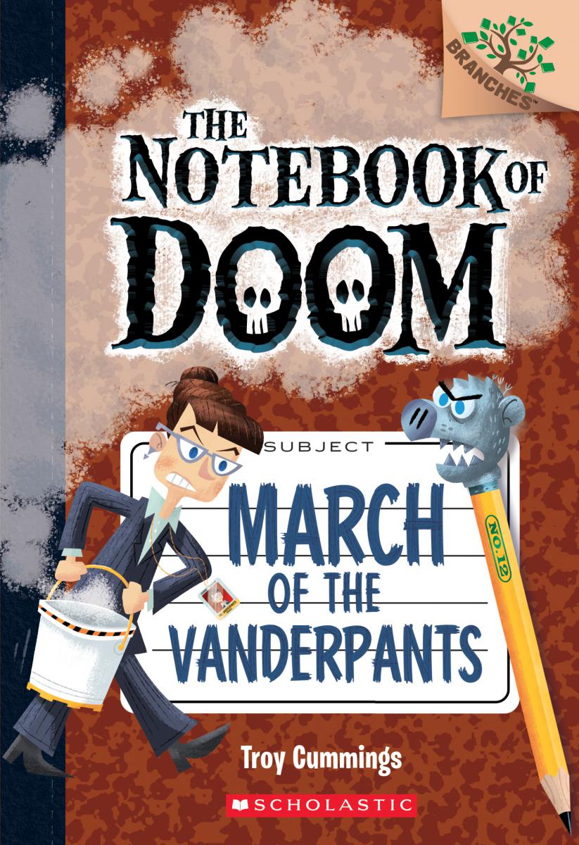 The Notebook of Doom T.12 - March of the Vanderpants: A Branches Book  | Cummings, Troy