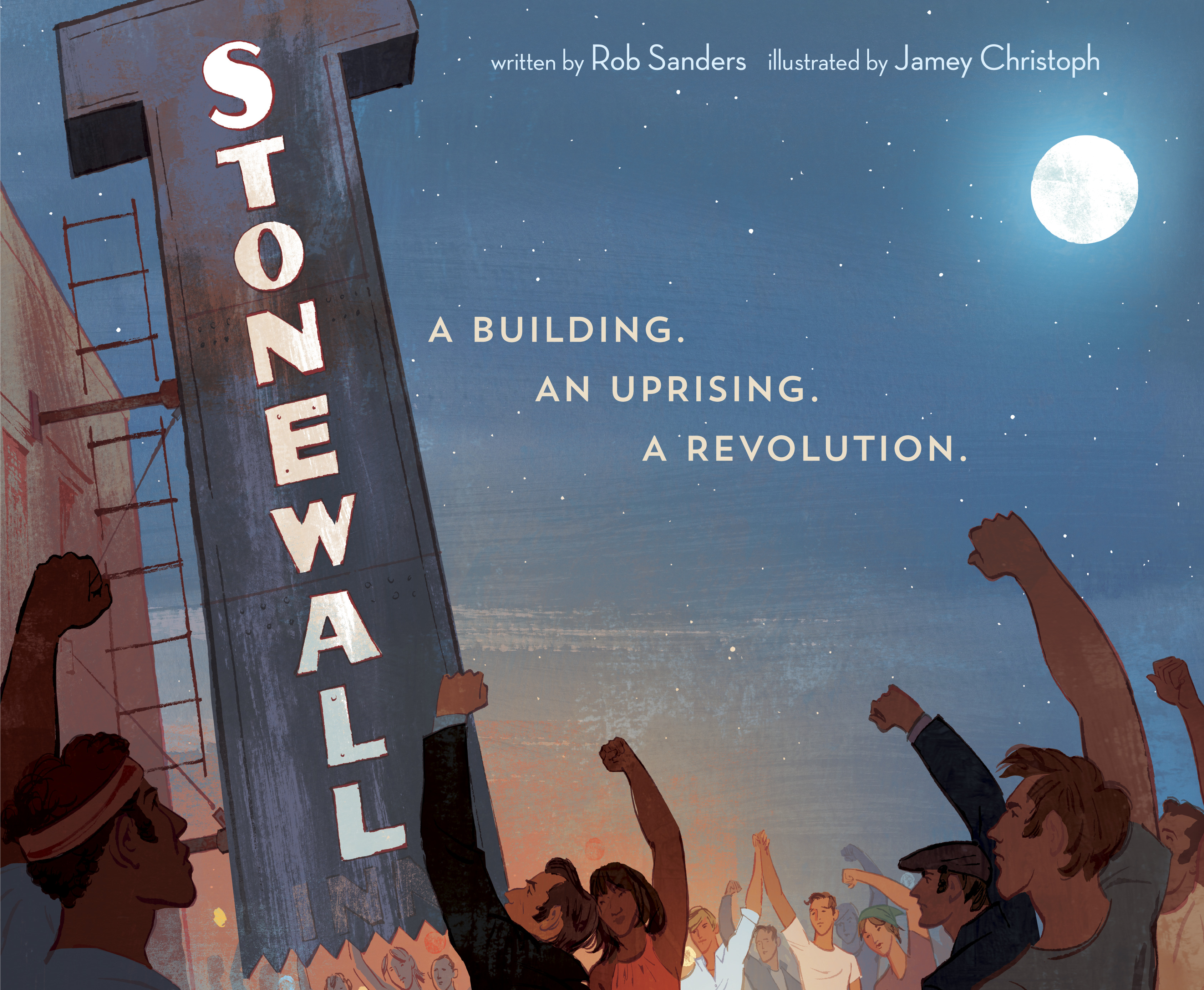 Stonewall: A Building. An Uprising. A Revolution | Sanders, Rob