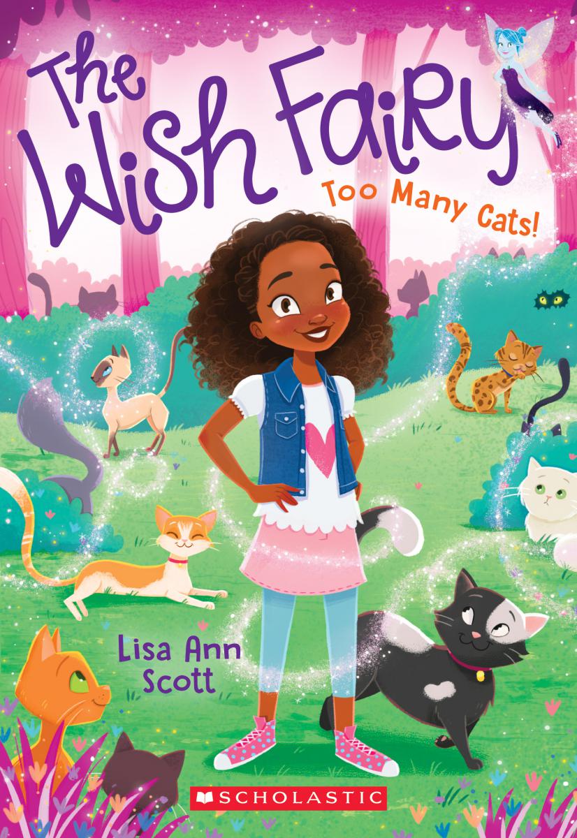 The Wish Fairy T.01 - Too Many Cats!  | Scott, Lisa Ann