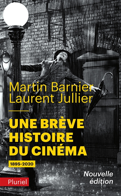 Une brève histoire du cinéma : 1895-2020 | Barnier, Martin