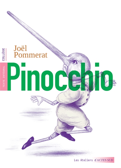 Pinocchio : texte intégral : collège | Pommerat, Joël