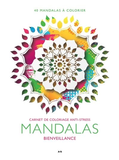 Mandalas Bienveillance : 40 mandalas à colorier | 