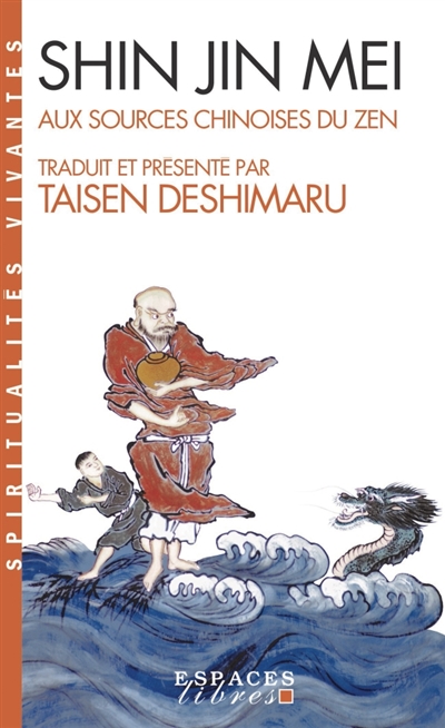 Shin Jin Mei : aux sources chinoises du zen | Deshimaru, Taisen