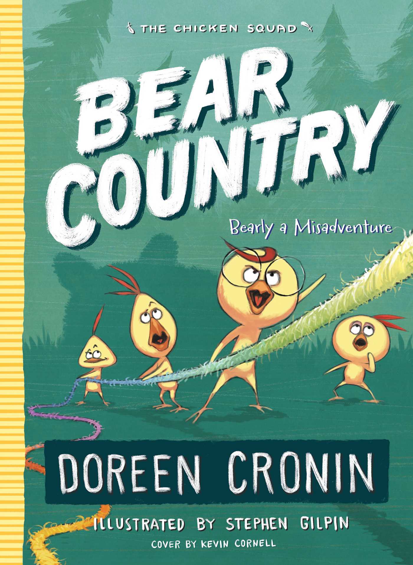 The Chicken Squad T.06 - Bear Country : Bearly a Misadventure | Cronin, Doreen