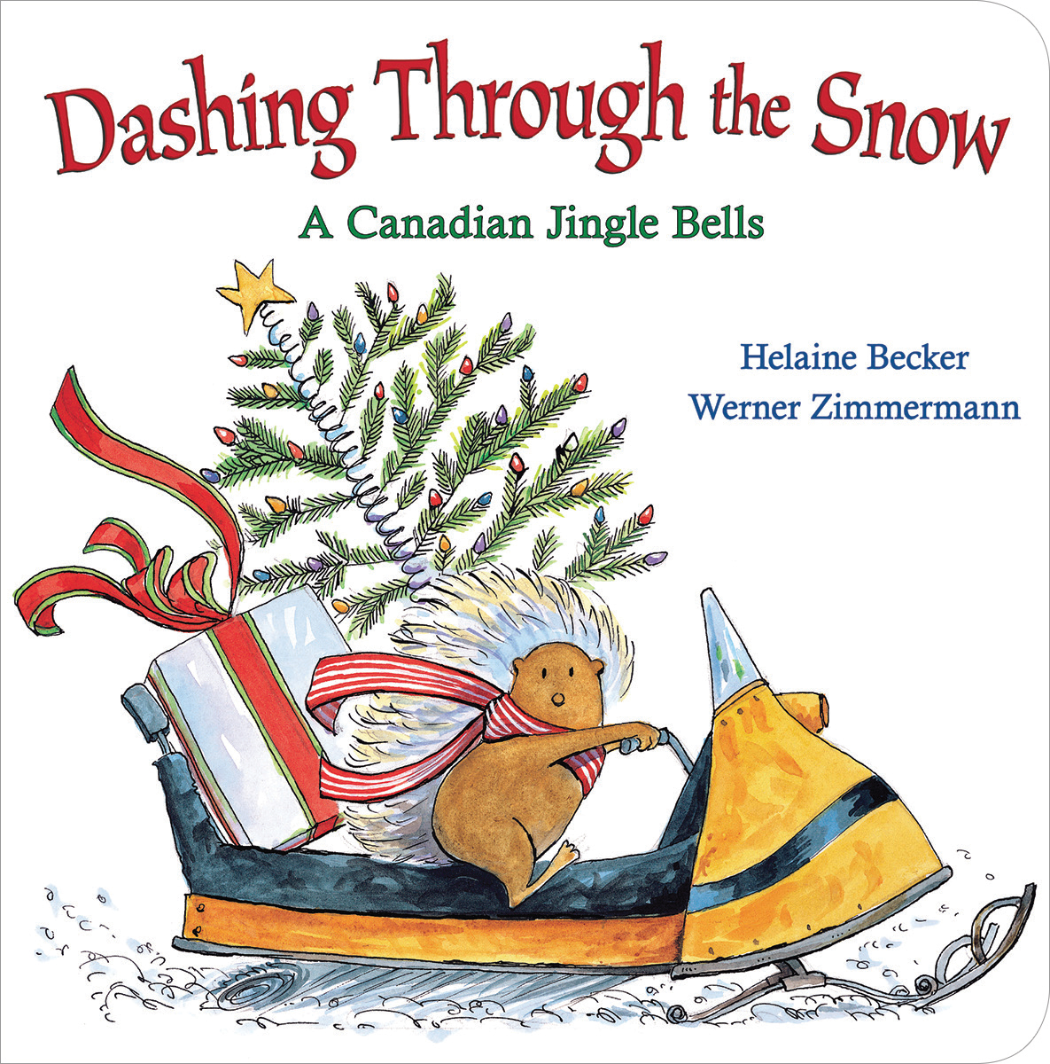 Dashing Through The Snow: A Canadian Jingle Bells | Becker, Helaine