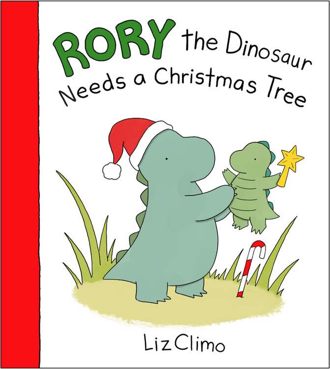Rory the Dinosaur Needs a Christmas Tree | Climo, Liz