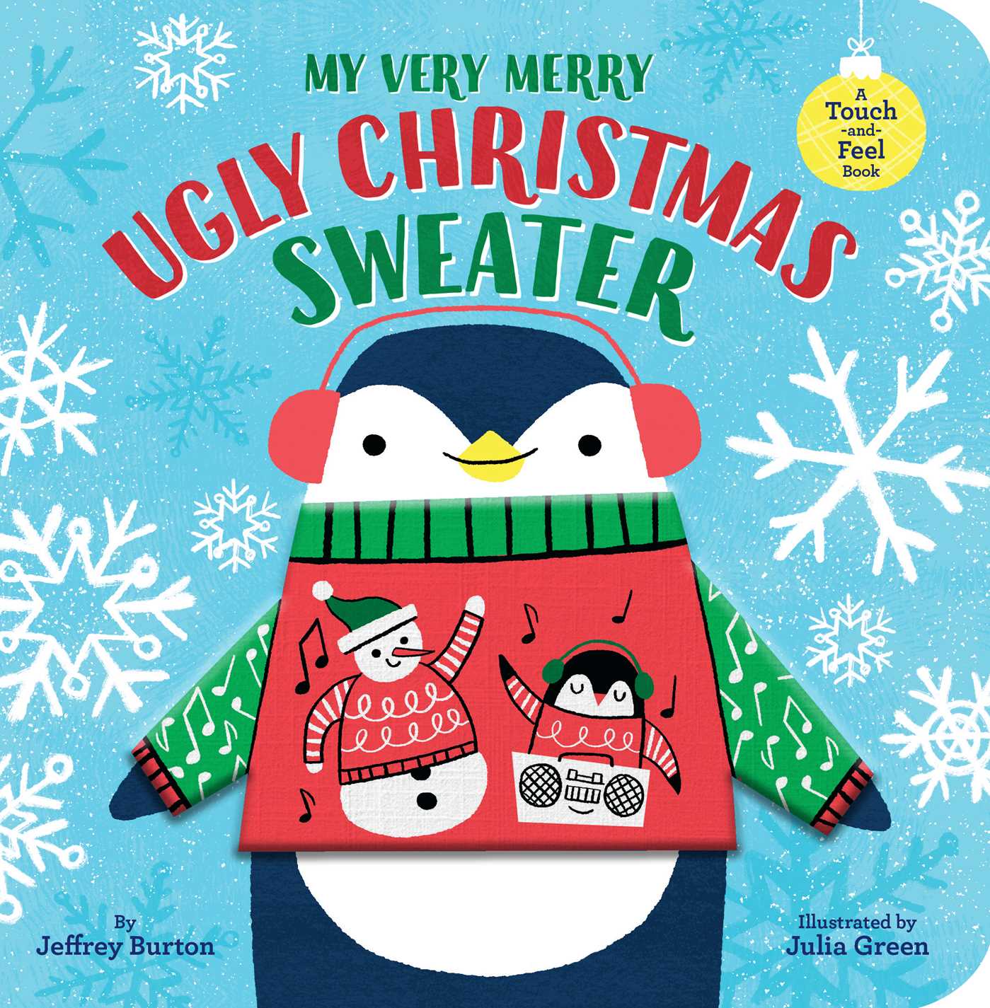 My Very Merry Ugly Christmas Sweater : A Touch-and-Feel Book | Burton, Jeffrey