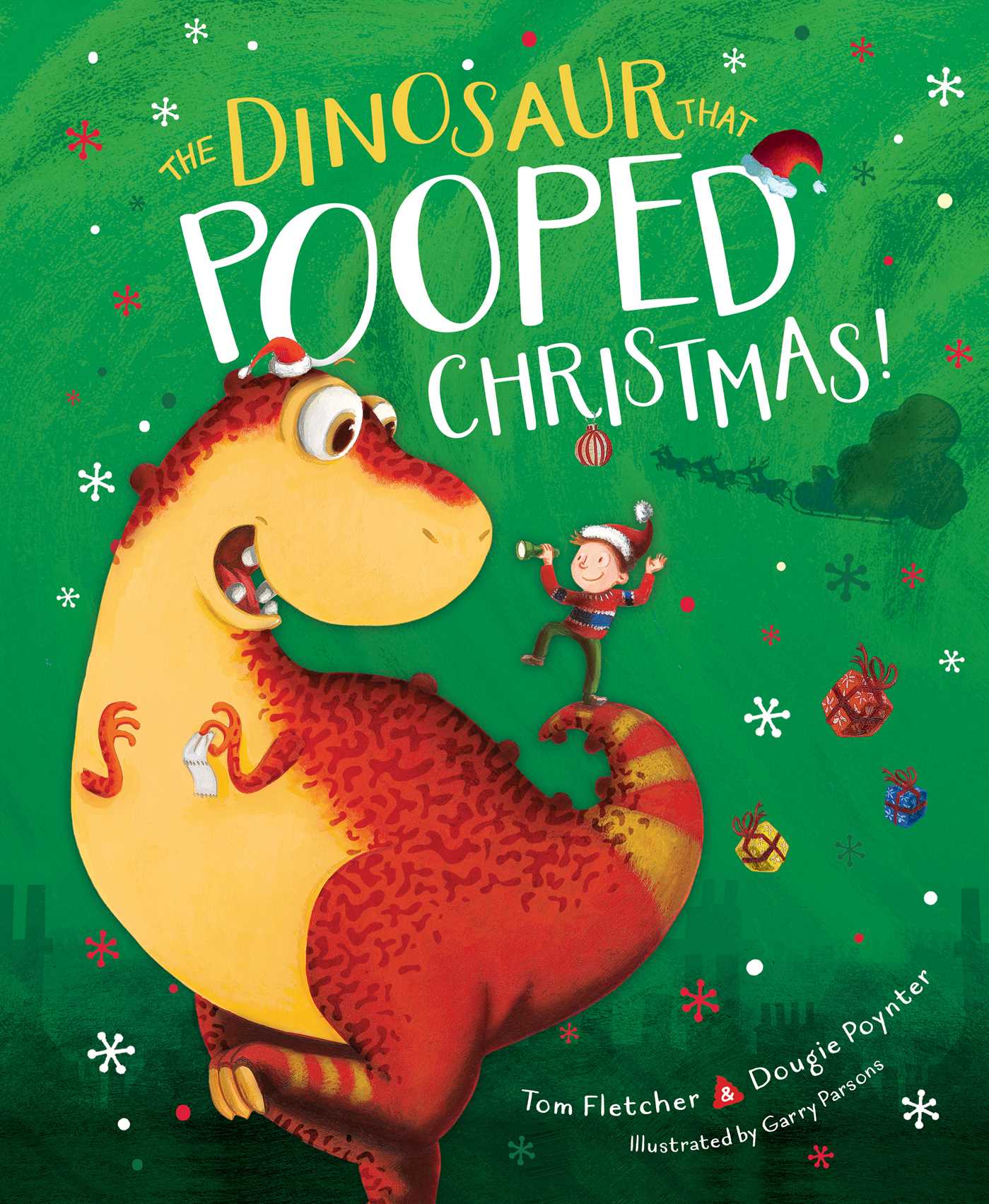 The Dinosaur That Pooped Christmas! | Fletcher, Tom