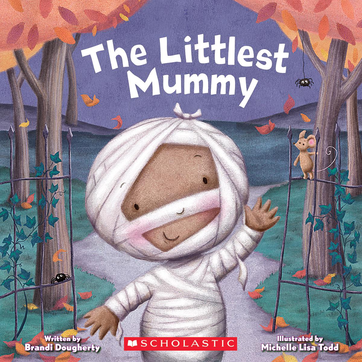 The Littlest Series - The Littlest Mummy  | Dougherty, Brandi