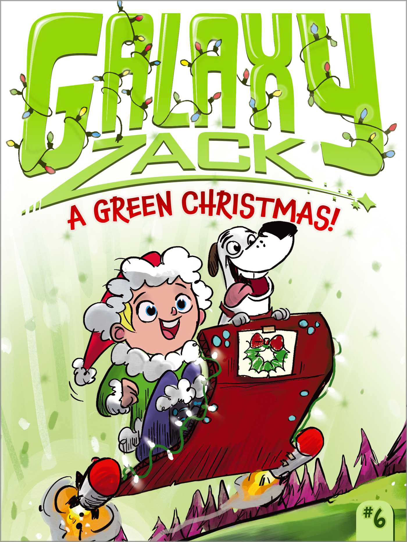 Galaxy Zack T.06 - A Green Christmas! | O'Ryan, Ray