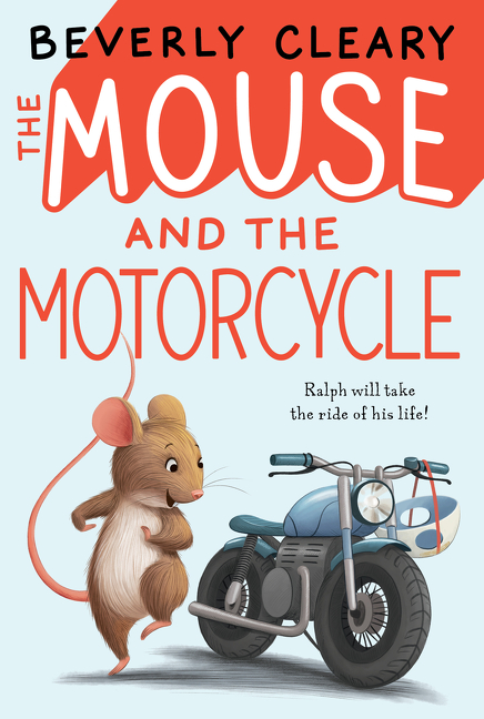 Ralph S. Mouse T.01 - The Mouse and the Motorcycle | Cleary, Beverly