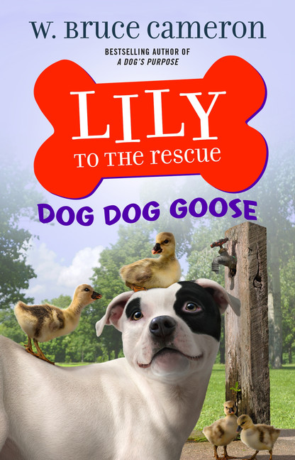 Lily to the Rescue T.04 - Dog Dog Goose | Cameron, W. Bruce