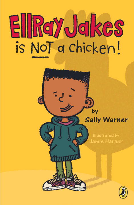 EllRay Jakes Is Not a Chicken | Warner, Sally