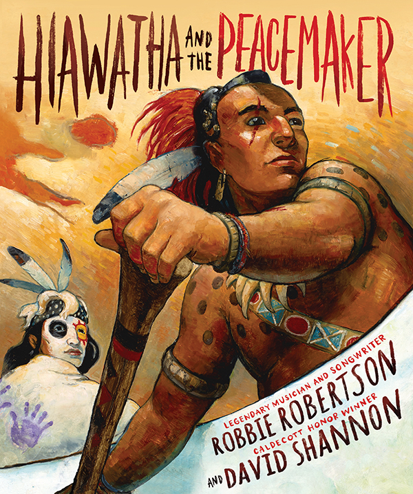 Hiawatha and the Peacemaker | Robertson, Robbie