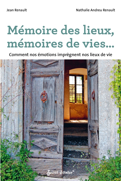 Mémoire des lieux, mémoire de vie... | Andreu, Nathalie