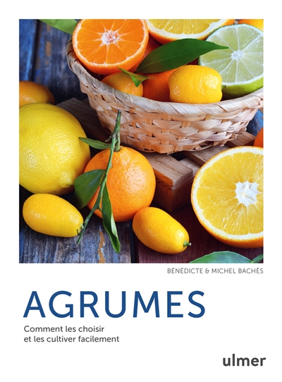 Agrumes | Bachès, Bénédicte