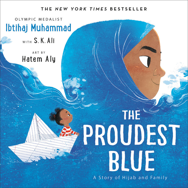 The Proudest Blue : A Story of Hijab and Family | Muhammad, Ibtihaj