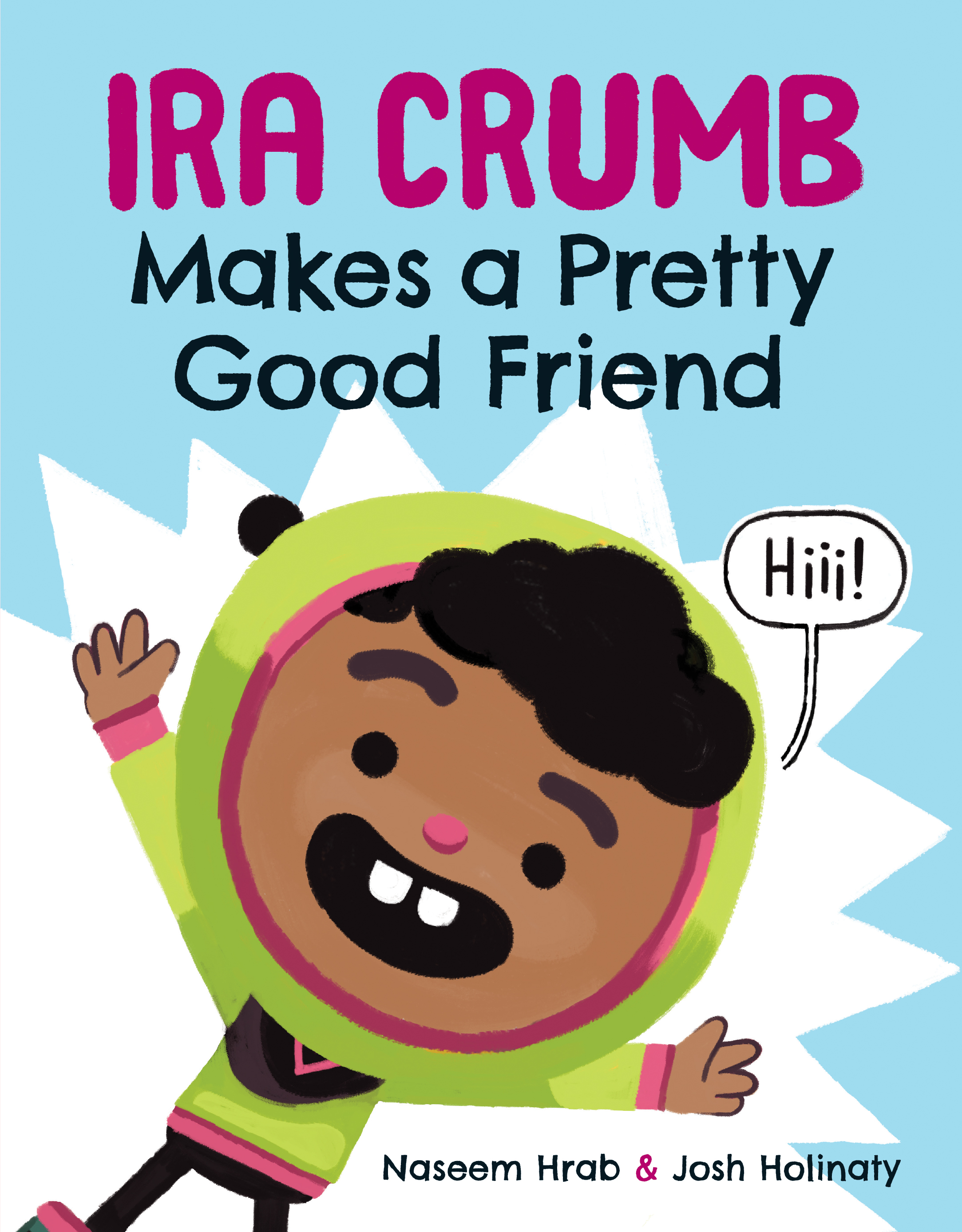 Ira Crumb Makes a Pretty Good Friend | Hrab, Naseem