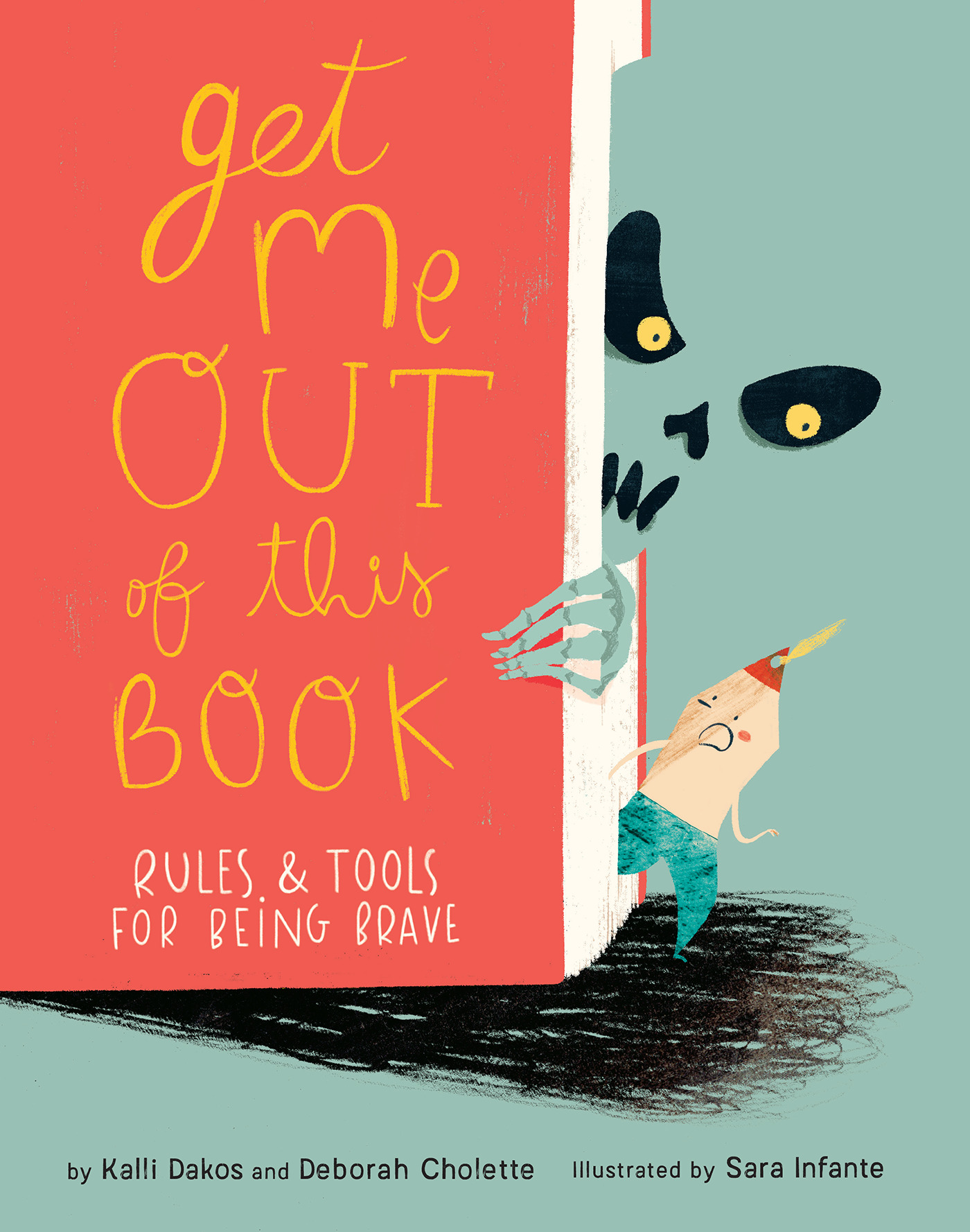 Get Me Out of This Book : Rules and Tools for Being Brave | Cholette, Deborah