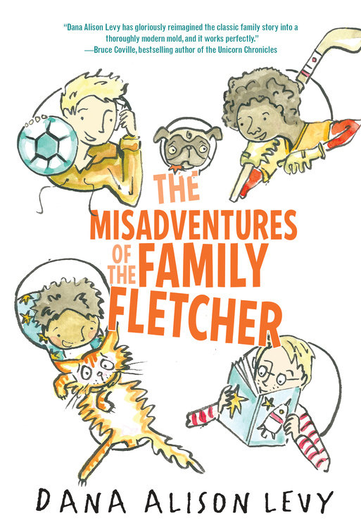 Family Fletcher T.01 - The Misadventures of the Family Fletcher | Levy, Dana Alison