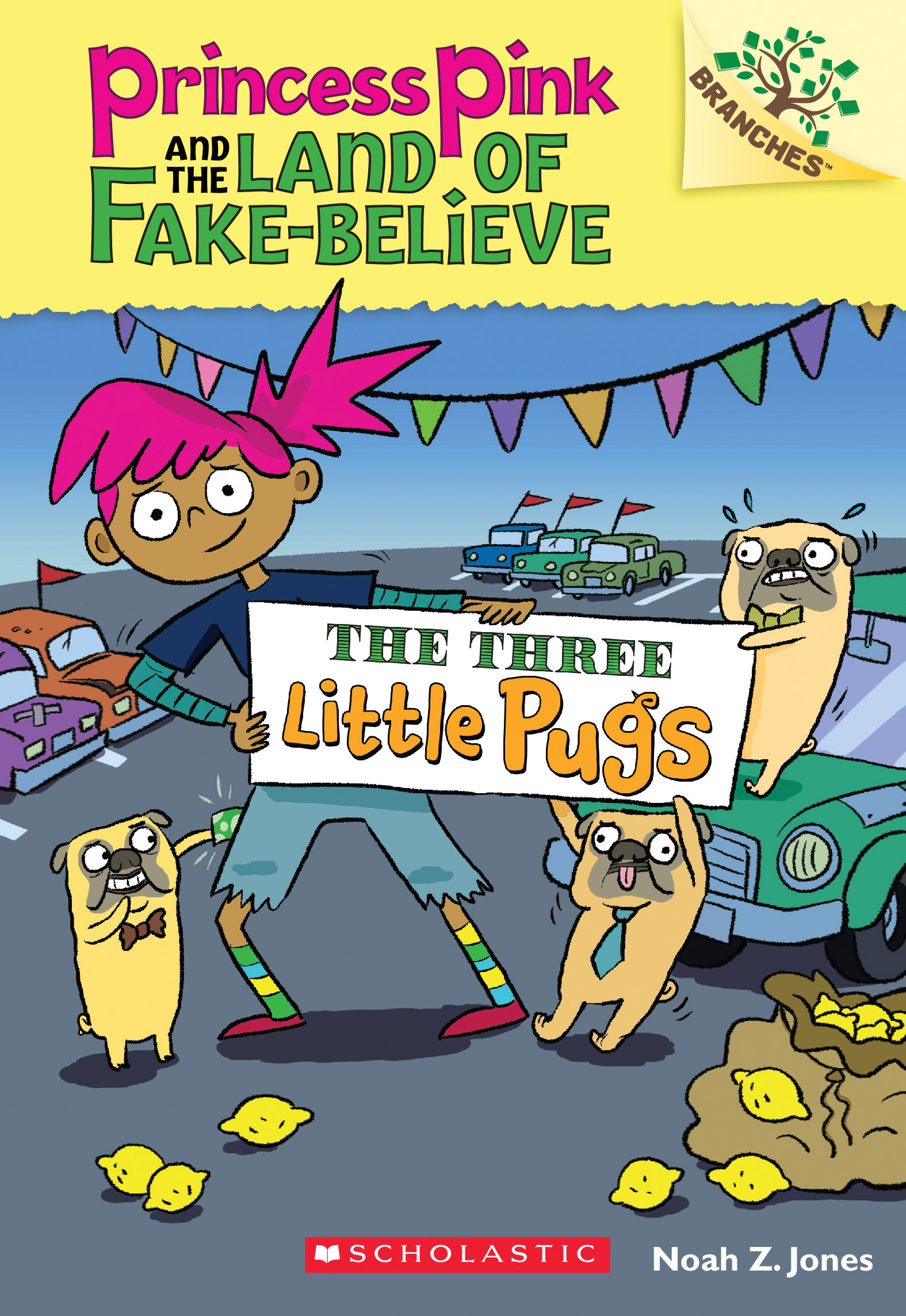 Princess Pink and the Land of Fake-Believe T.03 - The Three Little Pugs: A Branches Book  | Jones, Noah Z.