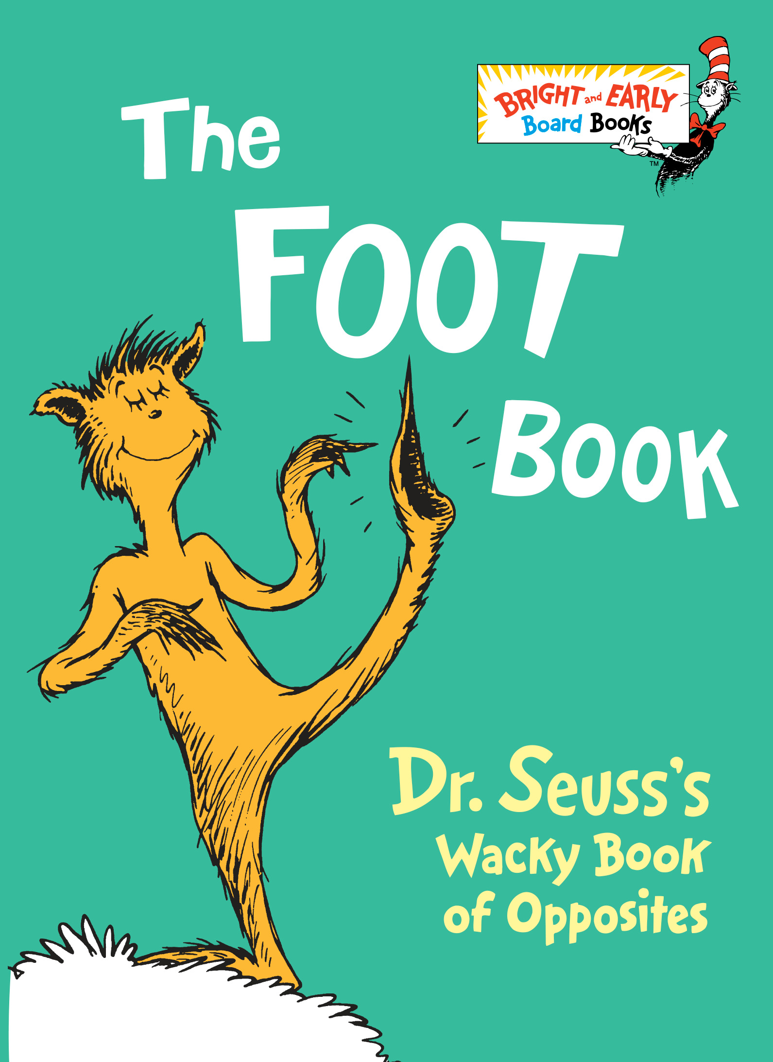 The Foot Book : Dr. Seuss's Wacky Book of Opposites | Dr. Seuss
