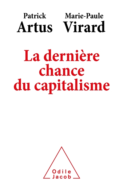 dernière chance du capitalisme (La) | Artus, Patrick