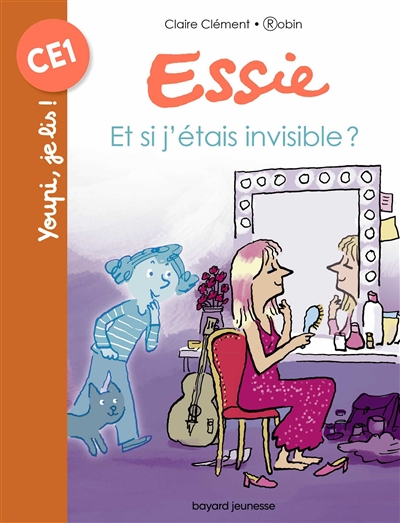 Essie T.47 - Et si j'étais invisible ? | Clément, Claire