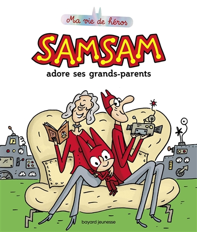 SamSam - SamSam adore ses grands-parents | Bloch, Serge