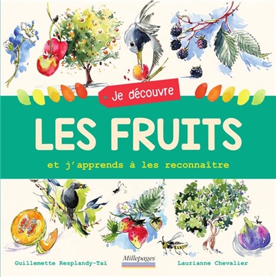 Je découvre les fruits | Resplandy-Taï, Guillemette