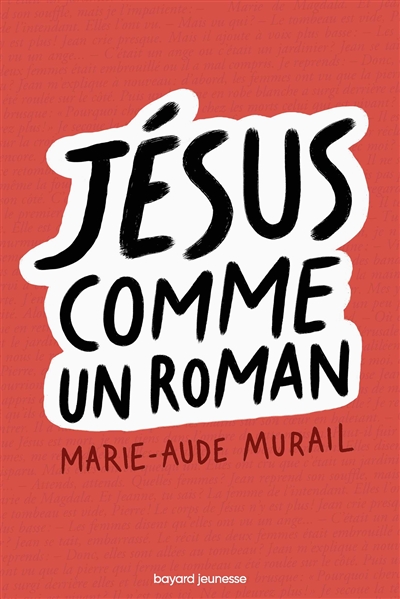 Jésus comme un roman | Murail, Marie-Aude