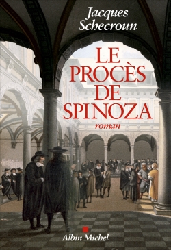 procès de Spinoza (Le) | Schecroun, Jacques