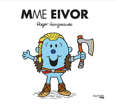 Les Monsieur Madame - Mme Eivor | Hargreaves, Roger