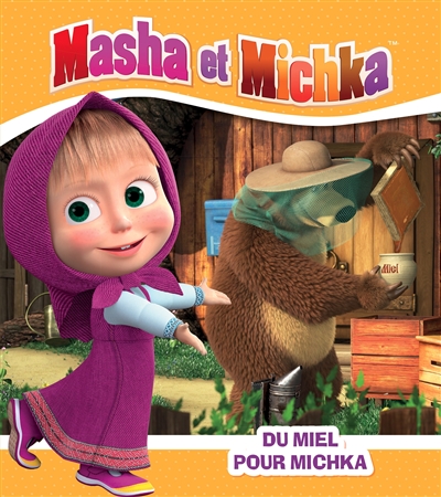 Masha et Michka - Du miel pour Michka | Godeau, Natacha