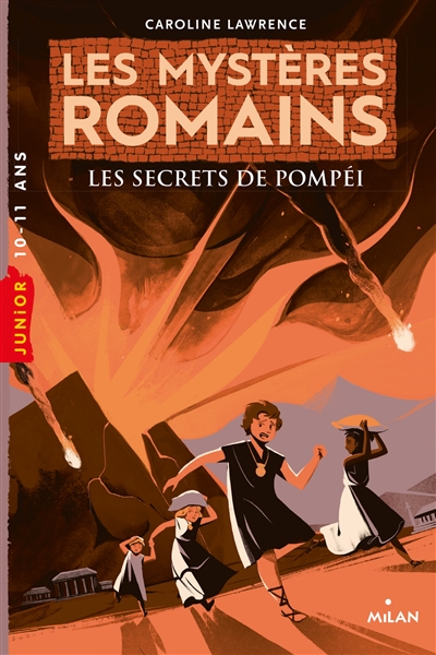 Les mystères romains T.02 - Les secrets de Pompéi | Lawrence, Caroline