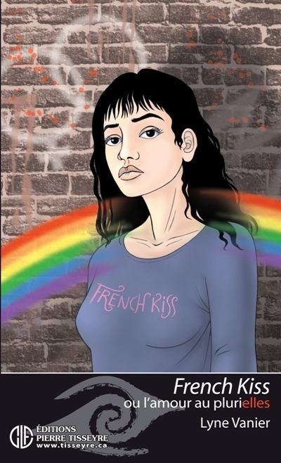 French kiss, ou, L'amour au plurielles | Vanier, Lyne