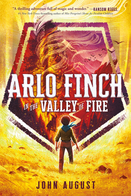 Arlo Finch T.01 - Arlo Finch in the Valley of Fire | August, John
