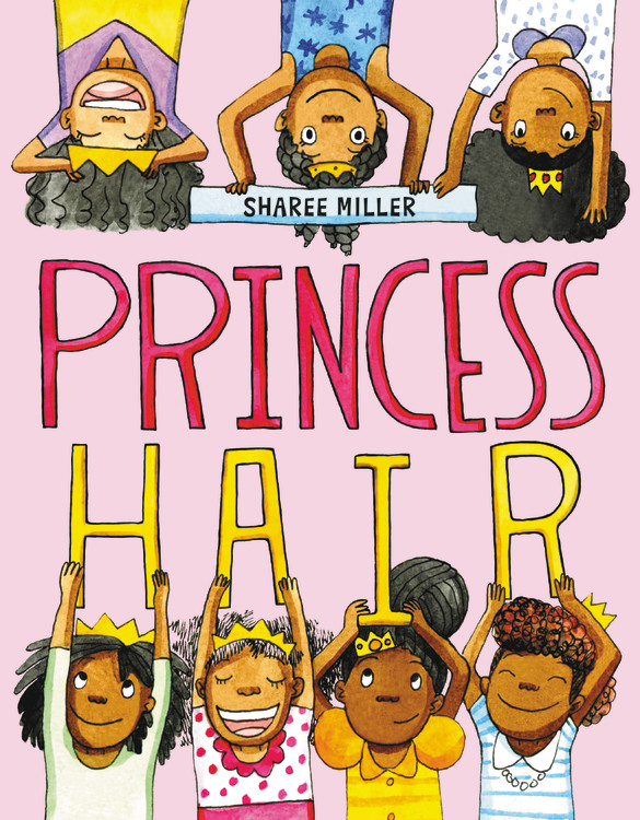 Princess Hair | Miller, Sharee