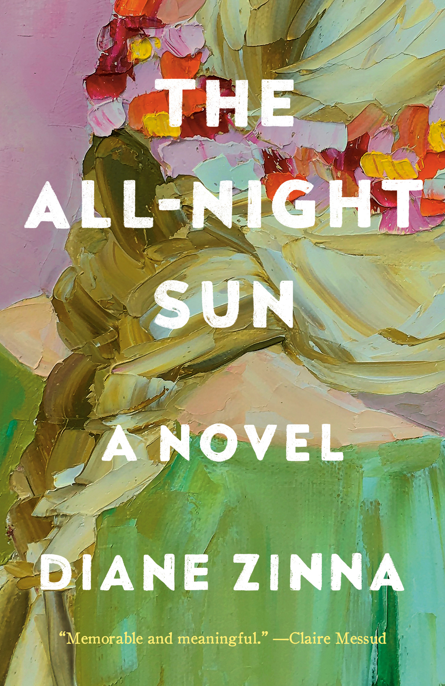 The All-Night Sun : A Novel | Zinna, Diane