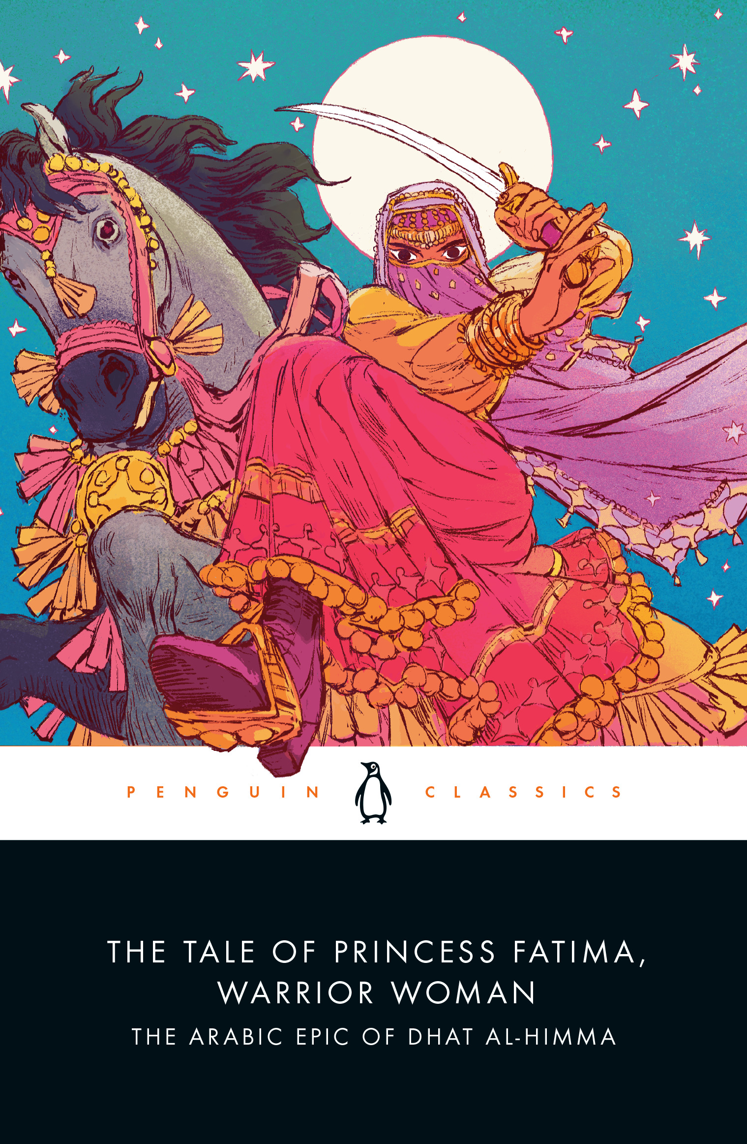 The Tale of Princess Fatima, Warrior Woman : The Arabic Epic of Dhat al-Himma | Magidow, Melanie