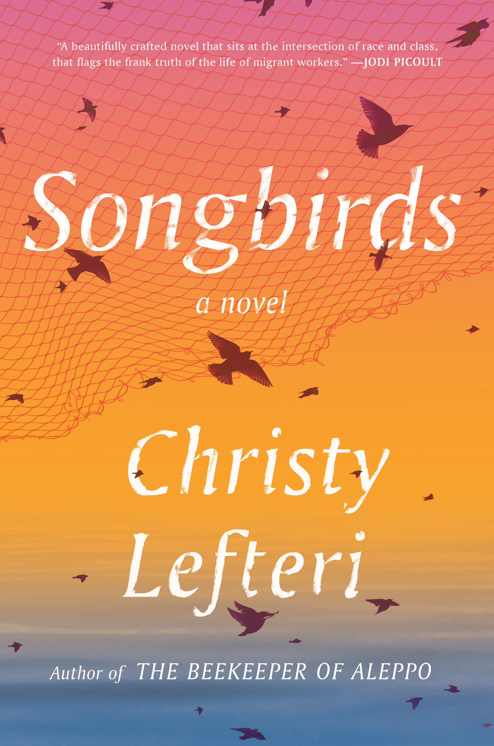 Songbirds : A Novel | Lefteri, Christy