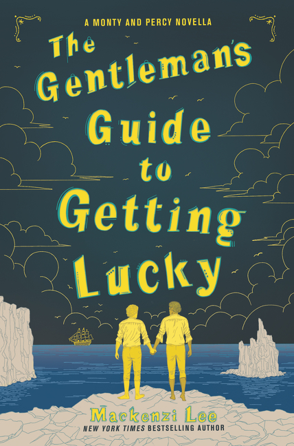 Montague Siblings Novella - The Gentleman’s Guide to Getting Lucky | Lee, Mackenzi