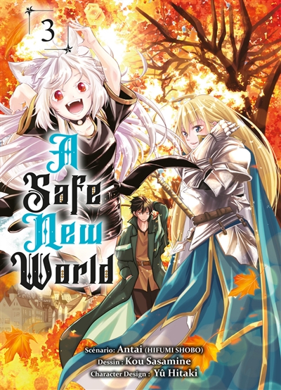A safe new world T.03 | Hihumi, Shobo