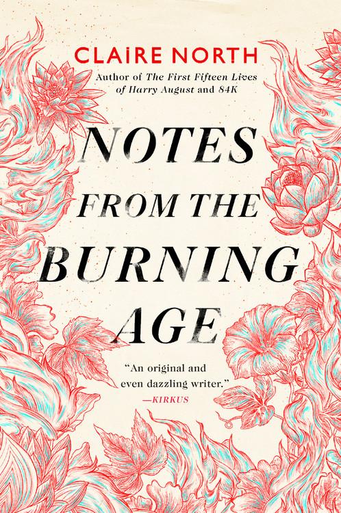 Notes from the Burning Age | North, Claire