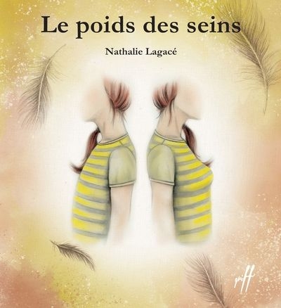 Poids des seins (Le) | Lagacé, Nathalie